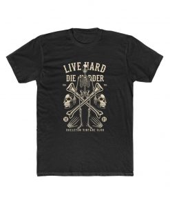 Live Hard Die Harder – Men’s Soft Cotton Crew Tee