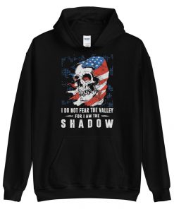 I Do Not Fear The Valley – Skull Hoodie – up to 5XL
